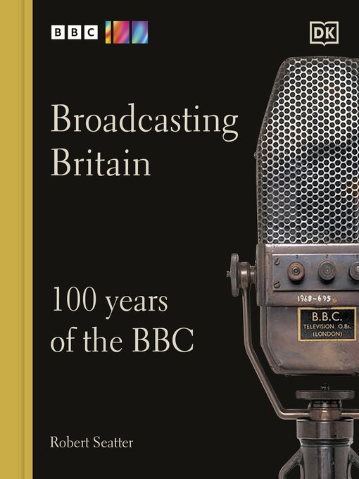Title details for Broadcasting Britain by Robert Seatter - Available